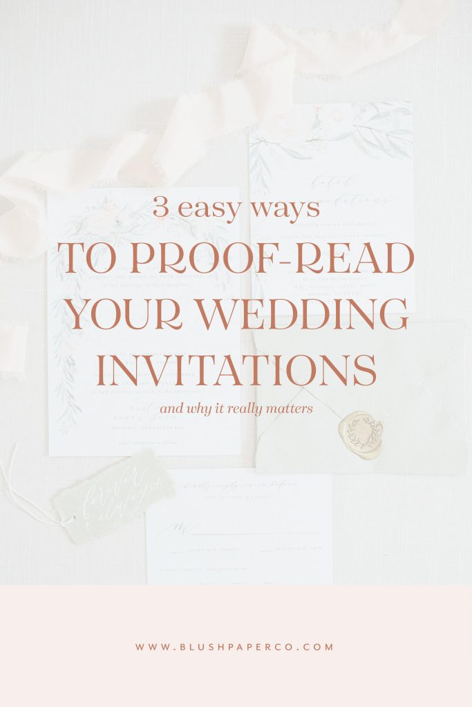 Tips for Proofreading Wedding Invitations - blog.blushpaperco.com